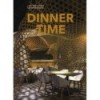 DINNER TIME