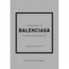LITTLE BOOK OF BALENCIAGA