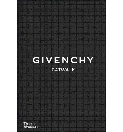 GIVENCHY CATWALK: THE COMPLETE COLLECTIONS