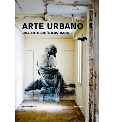 ANTOLOGÍA DEL ARTE URBANO