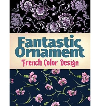 FANTASTIC ORNAMENT. FRENCH COLOR DESIGN