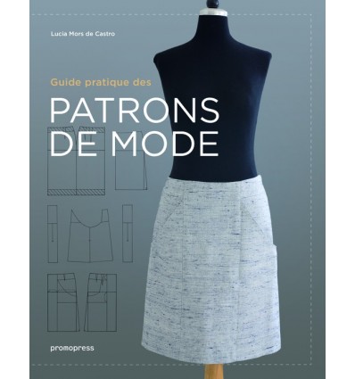 GUIDE PRATIQUE DES PATRONS DE MODE