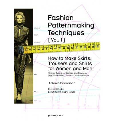 FASHION PATTERNMAKING TECHNIQUES 1